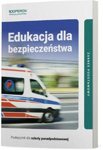 podrecznik do edukacji dla bezpieczenstwa szkola ponadpodstawowa-klasa 1-zakres podstawowy